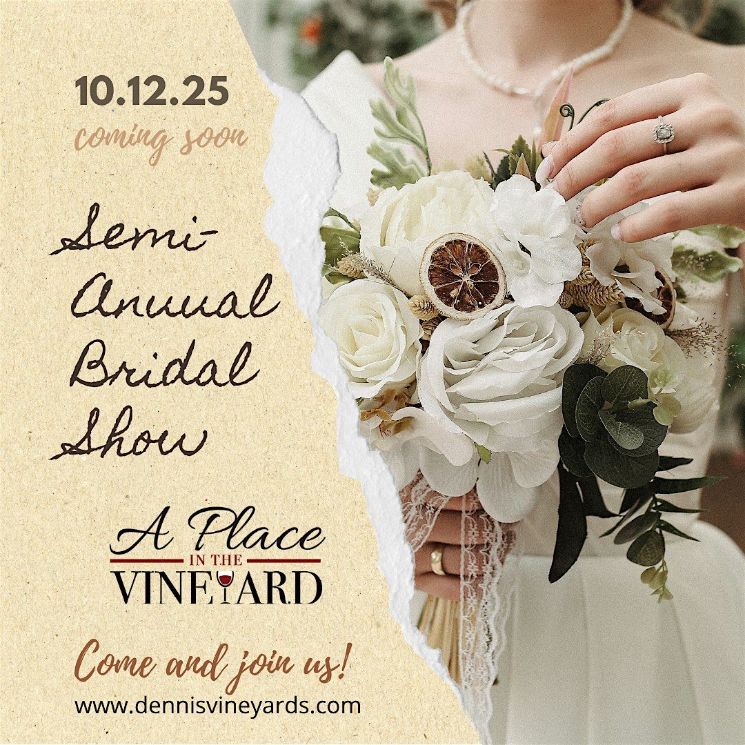 Semi-Annual Bridal Show at A Place In The Vineyard