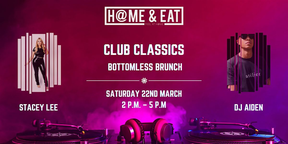 Bottomless Brunch - Club Classics: Featuring Stacey Lee and DJ Aiden Noble!