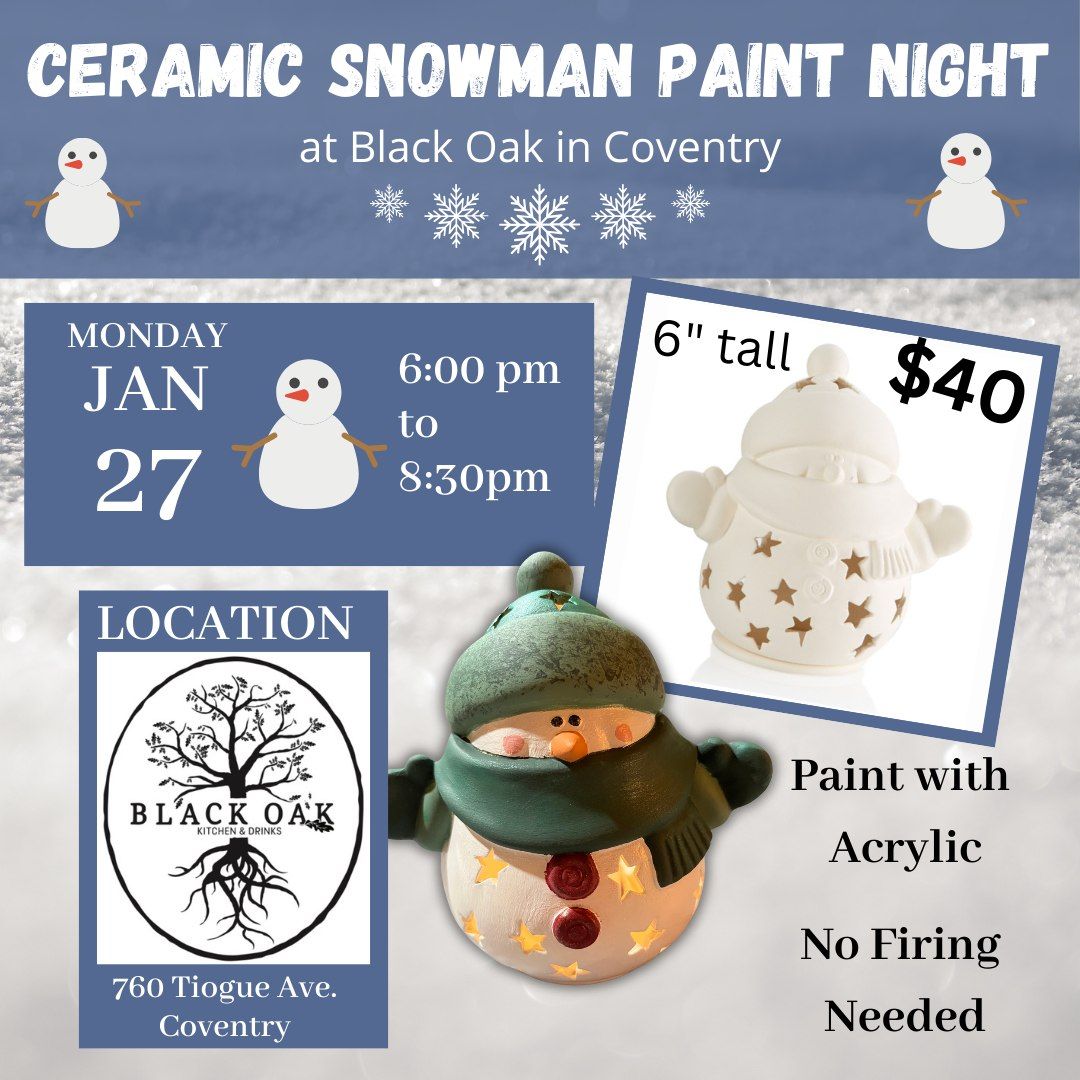 Ceramic Snowman Paint Night at Black Oak in Coventry