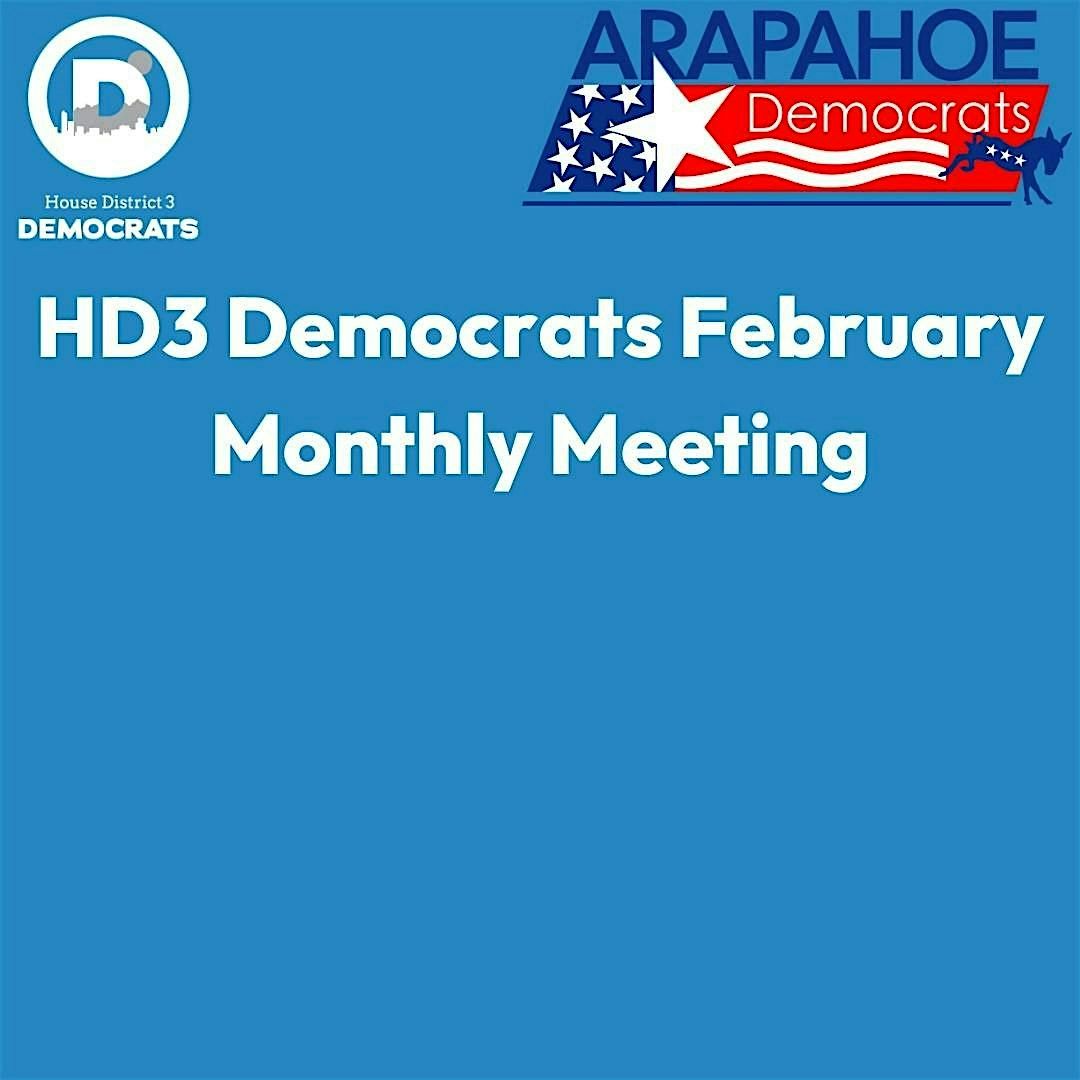 House District 3 Democrats February Meeting