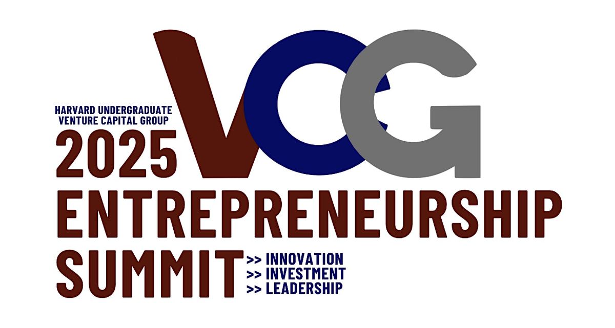 Harvard Venture Capital Group 2025 Entrepreneurship Summit, The Ritz ...
