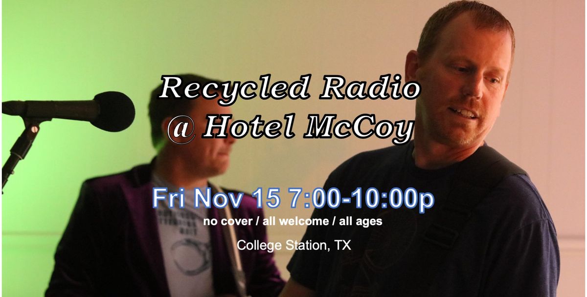 Recycled Radio at Hotel McCoy