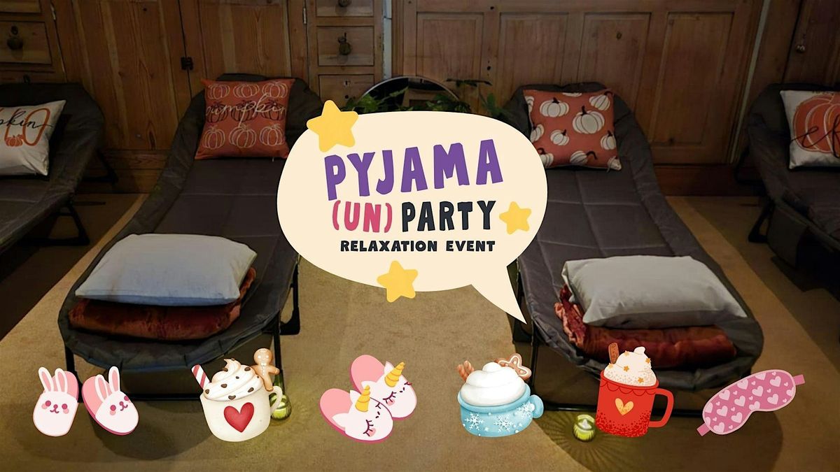 Pyjama (UN)Party: Guided Relaxation Event (Optional Wear Your Pyjamas)