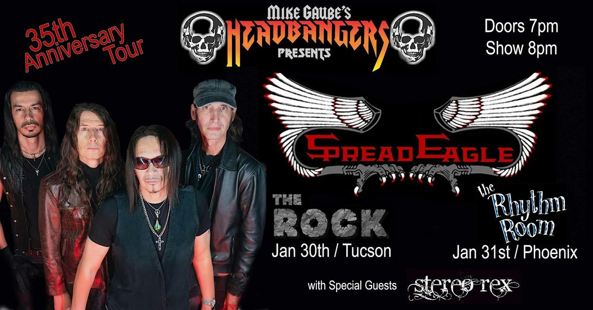 MIKE GAUBE'S HEADBANGERS PRESENTS THE 35TH ANNIVERSARY OF SPREAD EAGLE!!!