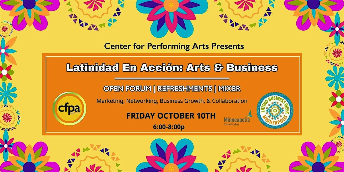 Latinidad En Acci\u00f3n: Arts & Business Mixer