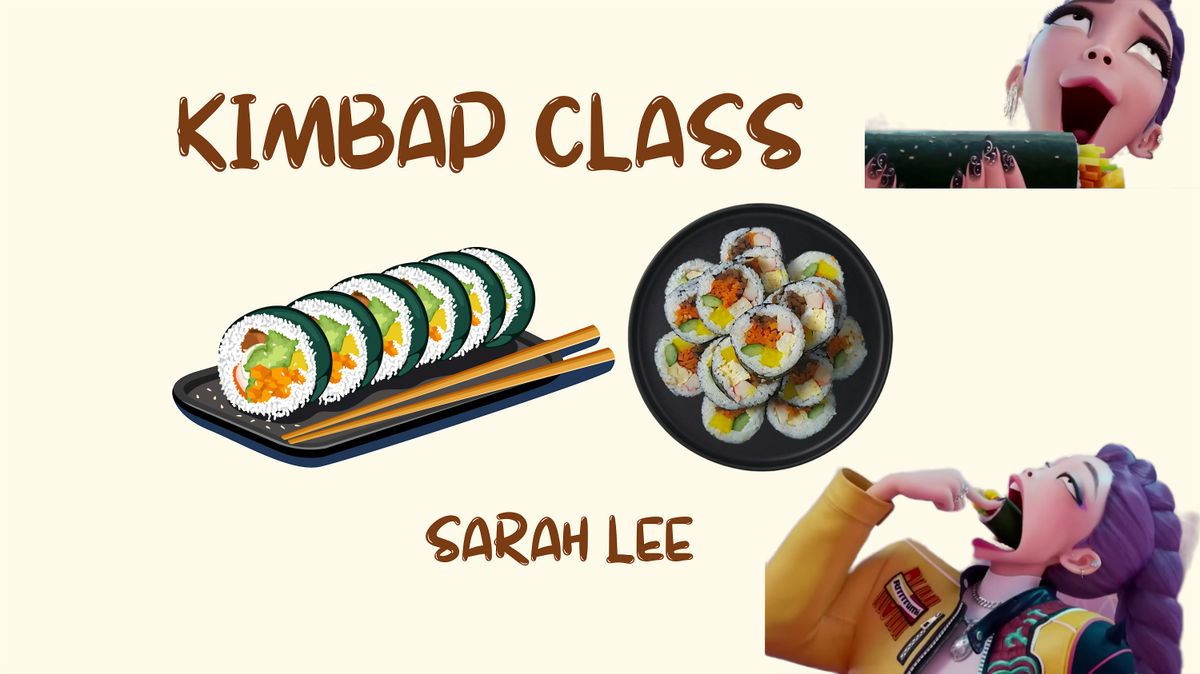 Korean Food Class (KIM BAP)