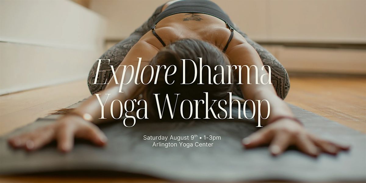Exploring Dharma Yoga Workshop