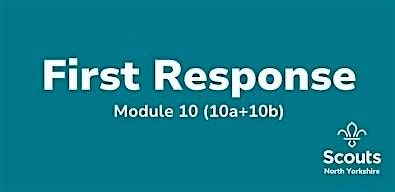 Scout & Guide First Response 10A &  10 B