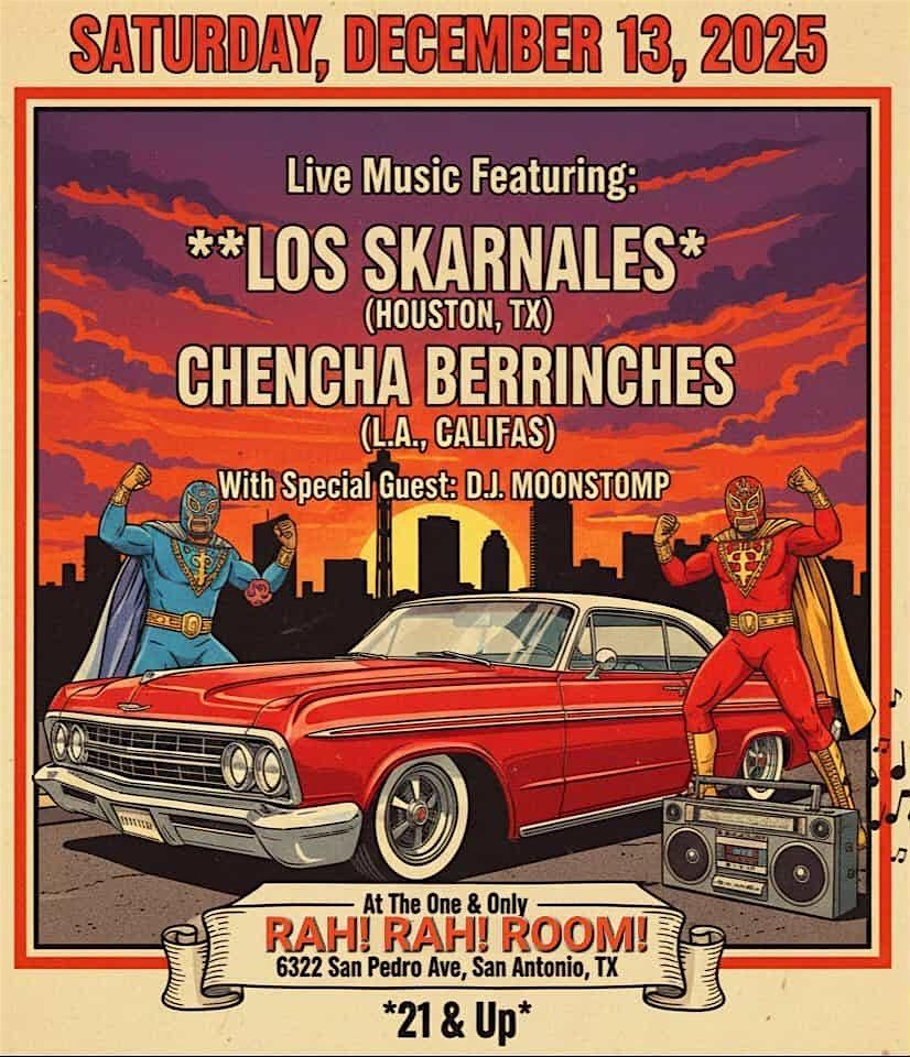 LOS SKARNALES w\/ CHENCHA BERRINCHES + DJ MOONSTOMP \u2014 Live at Rah! Rah! Room