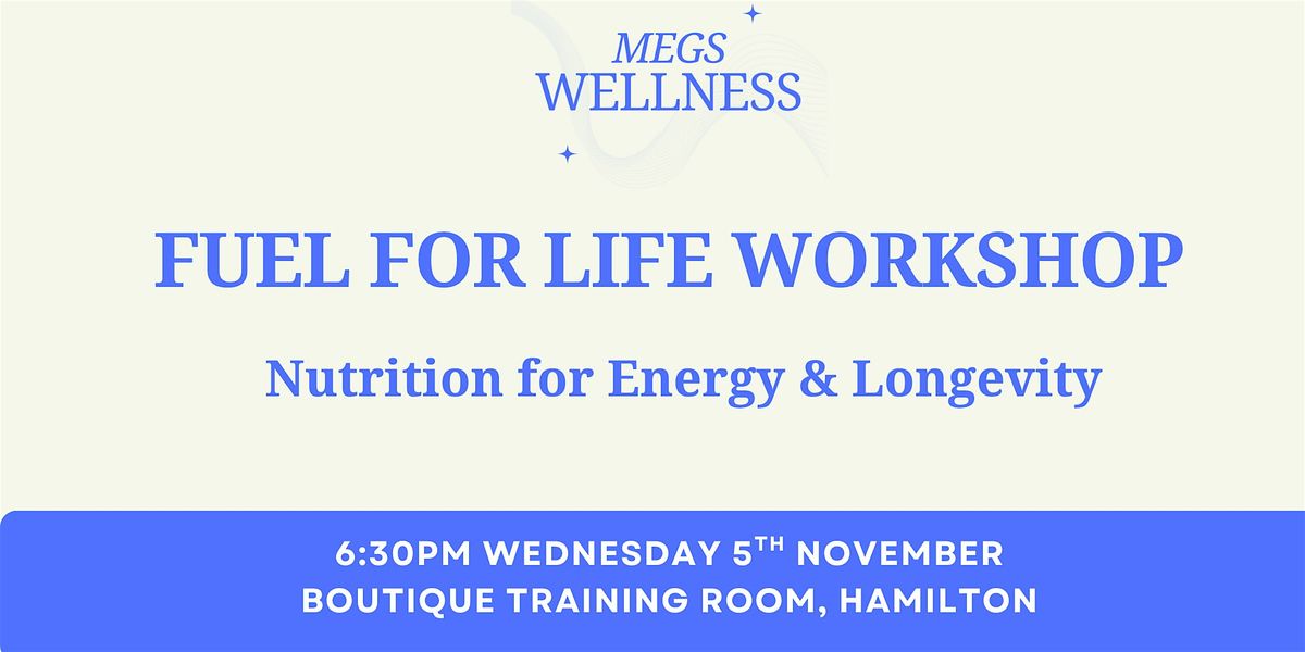 Fuel for Life Workshop