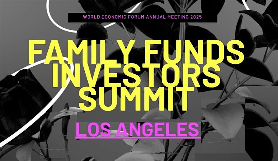 Family Offices & Investors Summit Los Angeles Holiday Edition