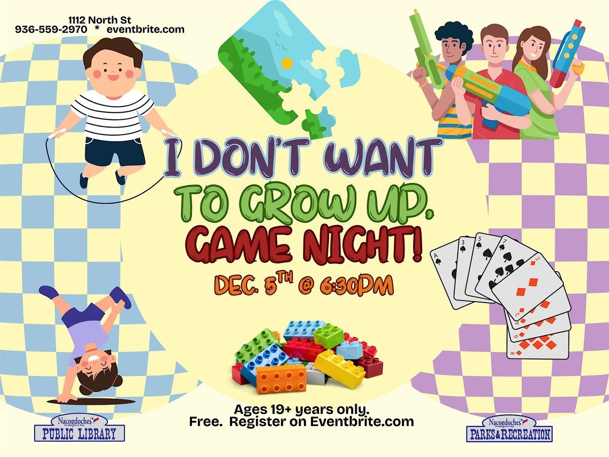 I Don't Want to Grow Up, Game Night!
