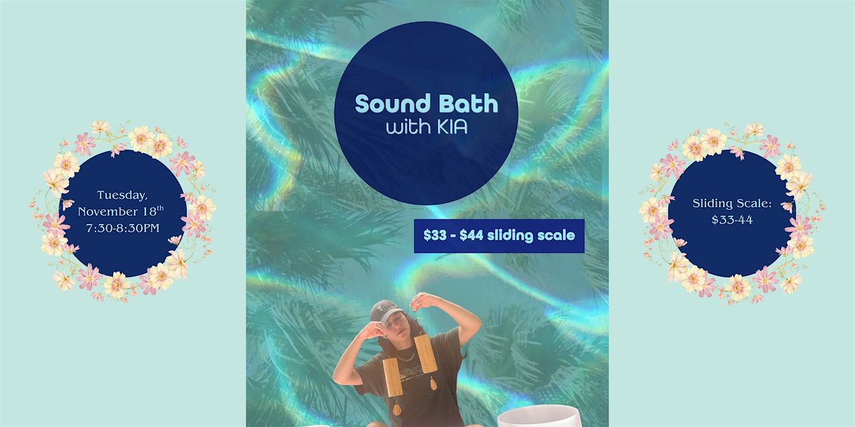 Sound Bath with Kia