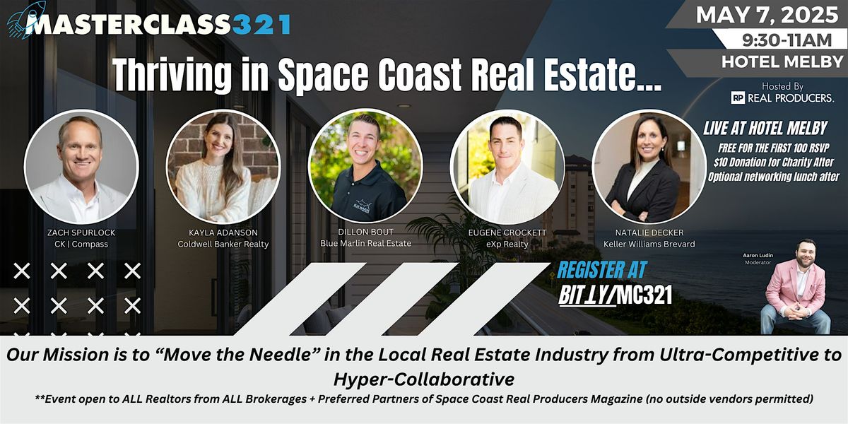 Masterclass321: The Kickoff (Thriving in Space Coast Real Estate)