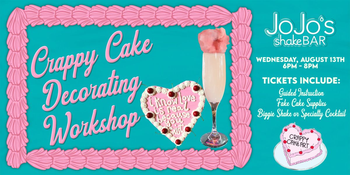 Crappy Cake Decorating Workshop at JoJo's shakeBAR Chicago