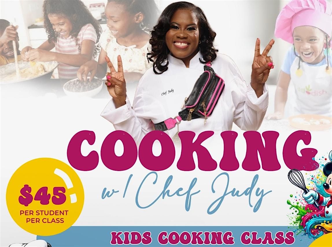 Cooking w\/ Chef Judy (Kids Cooking Class)