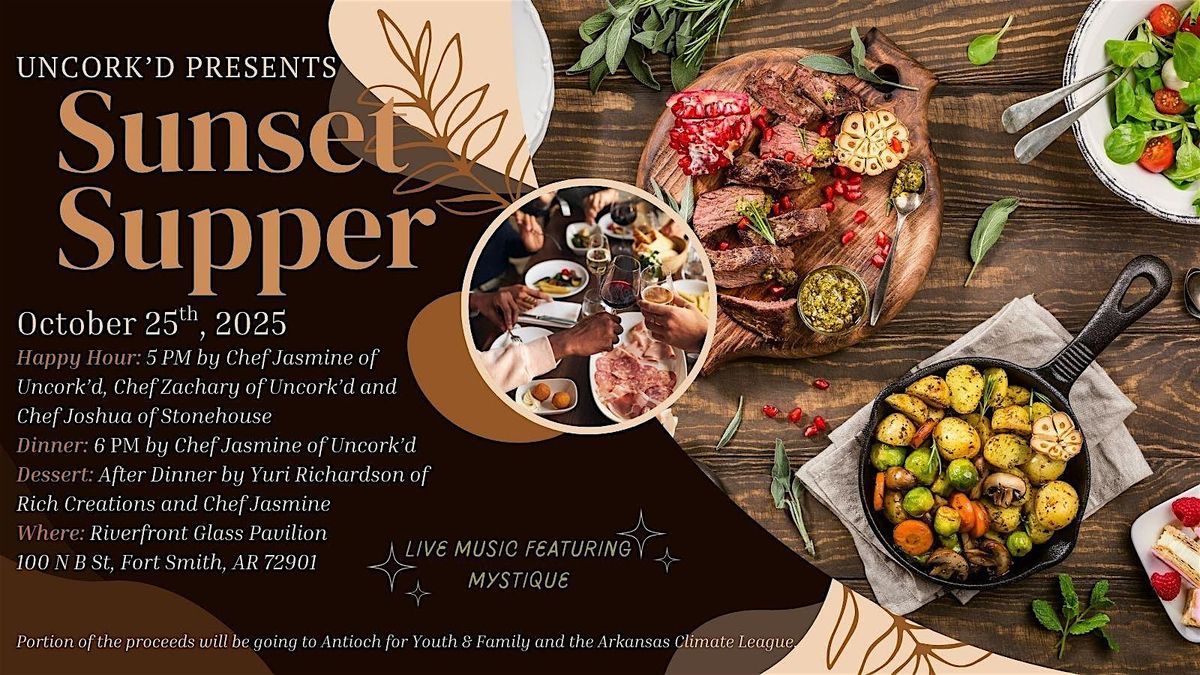 Uncork'd Presents Sunset Supper