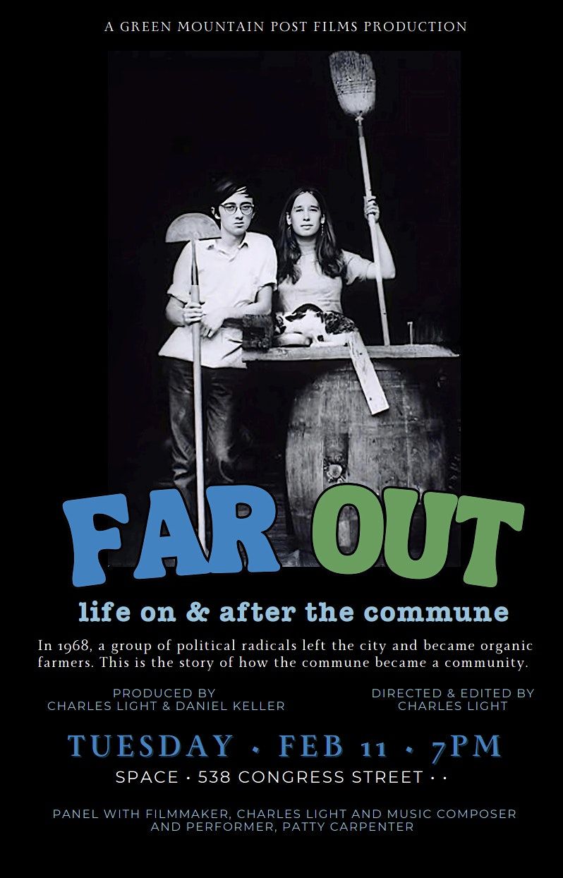 FAR OUT: Life On & After the Commune