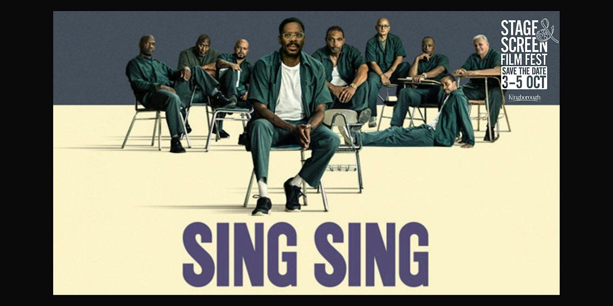 Sing Sing (MA) Part of The Stage & Screen Film Festival