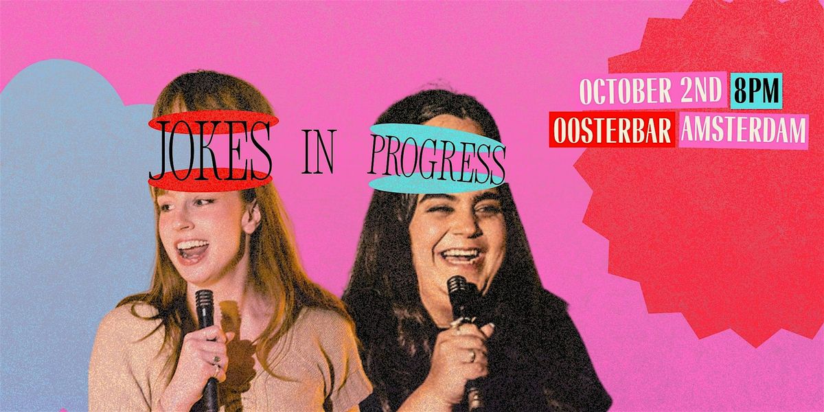 Jokes in Progress: Live Stand Up Comedy
