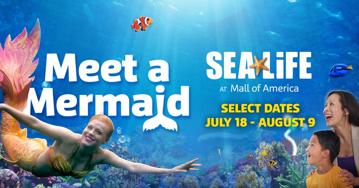 Meet a Mermaid at SEA LIFE at Mall of America