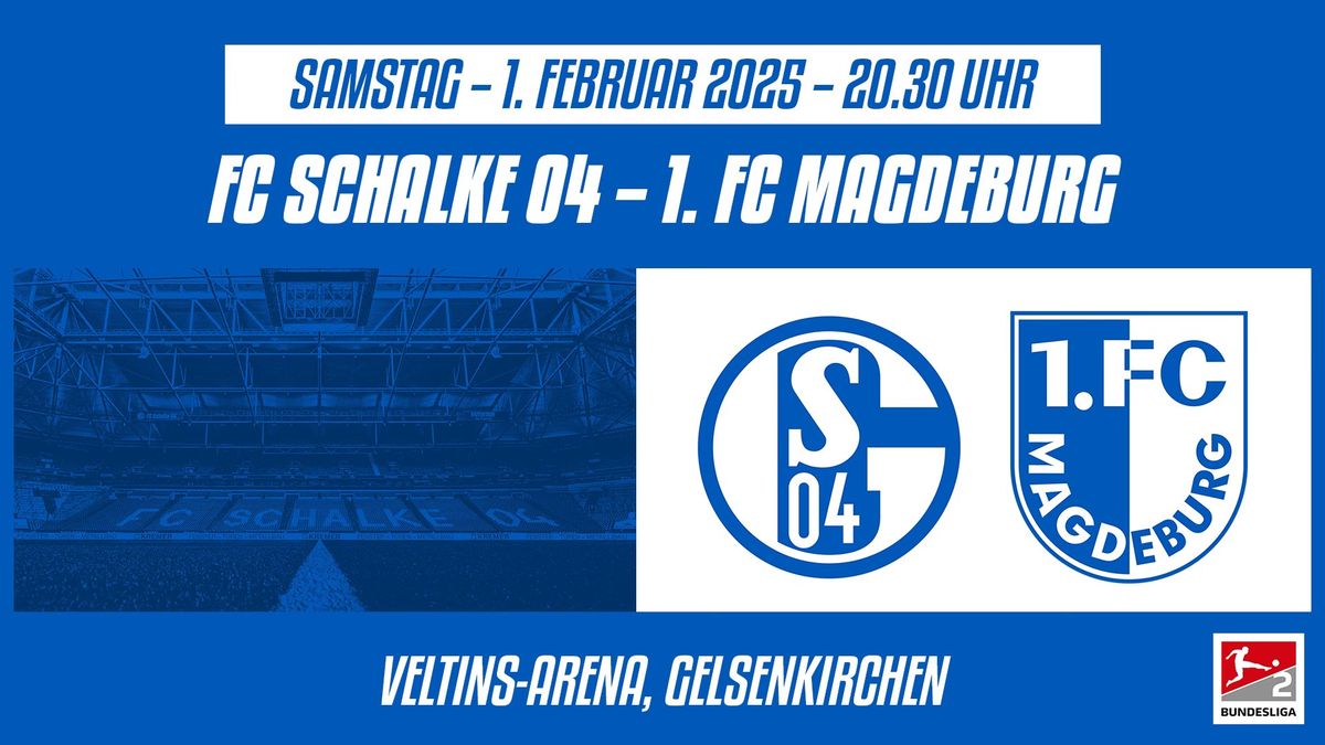 20. Spieltag: FC Schalke 04 \u2013 1. FC Magdeburg