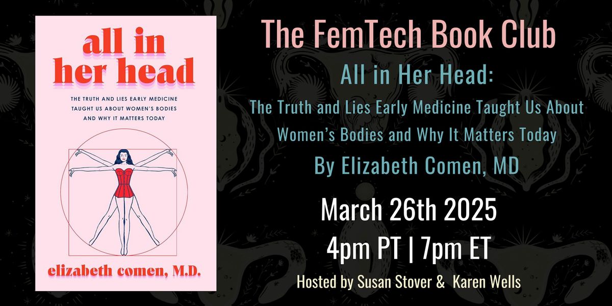 FemTech Book Club - All in Her Head by Dr. Elizabeth Comen