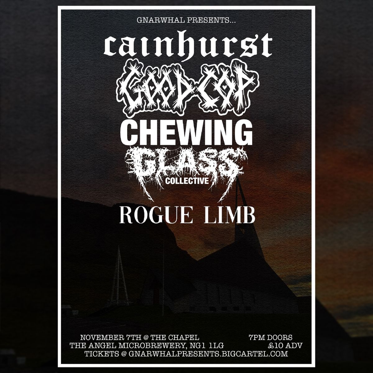 Cainhurst \/ Good Cop \/ Chewing Glass Collective \/ Rogue Limb @ The Angel