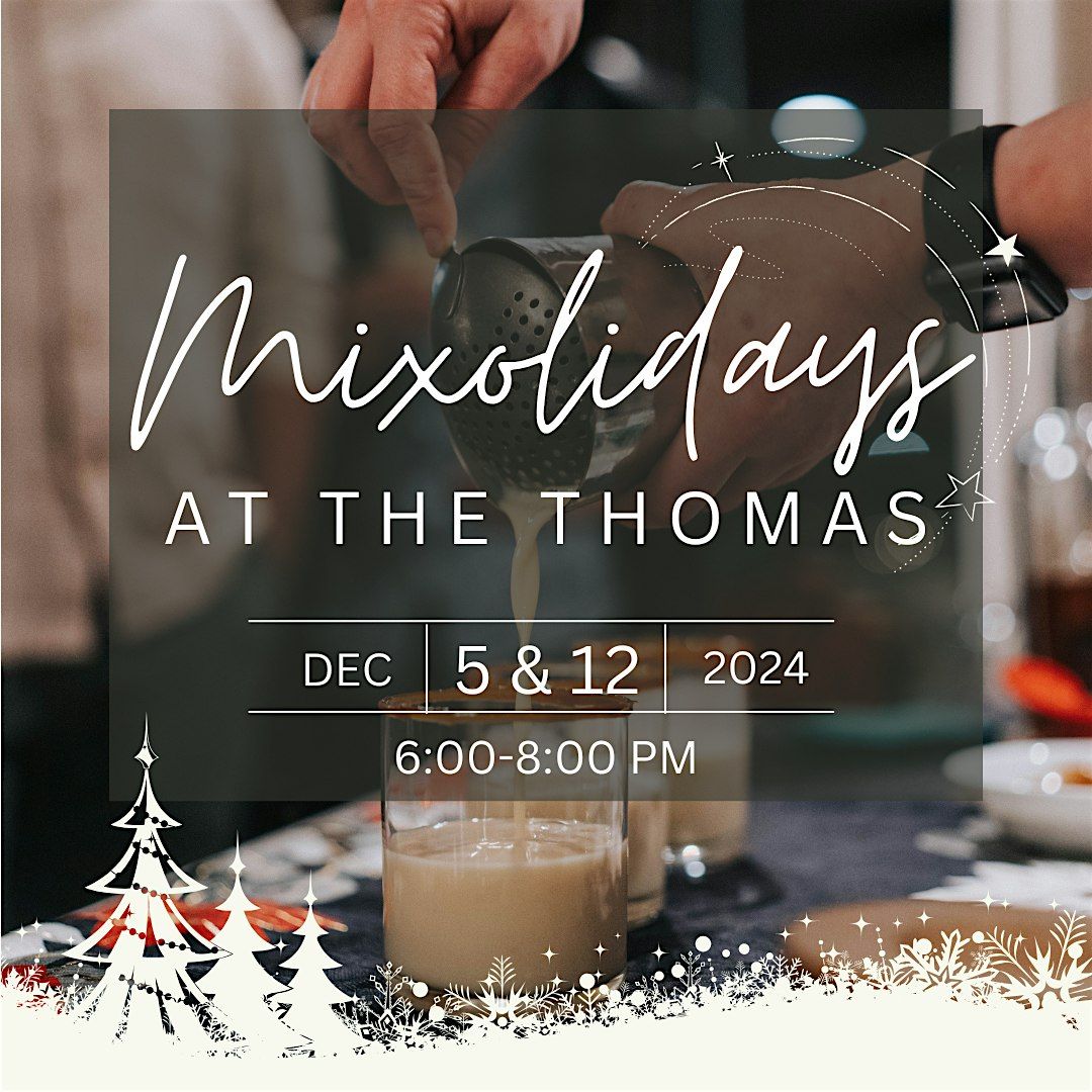 Mixolidays at The Thomas