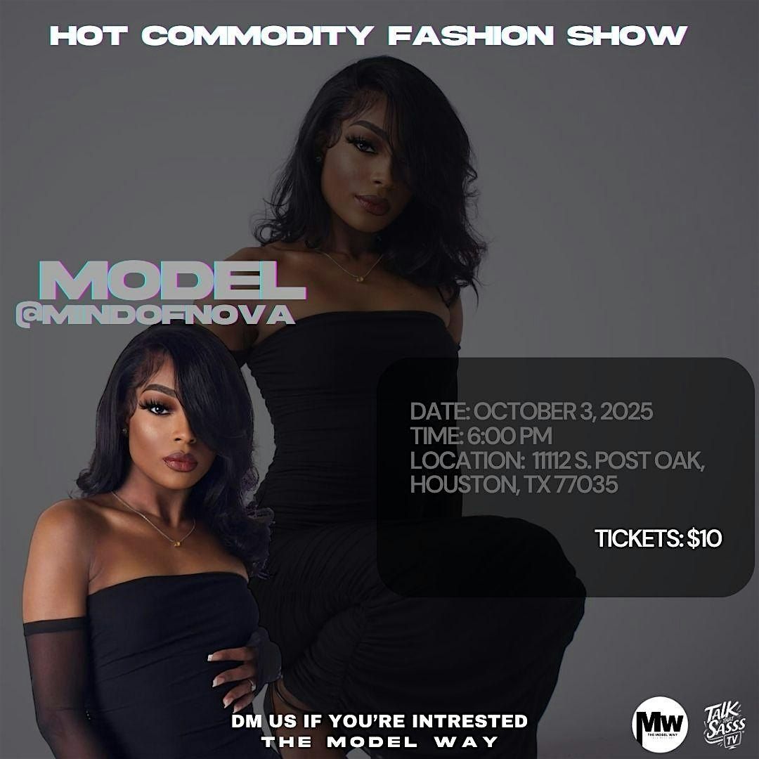 HOT COMMODITY FASHION SHOW