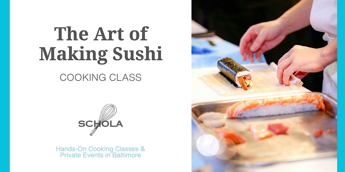 The Art of Making Sushi
