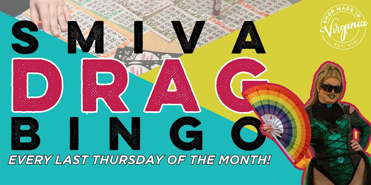 SMIVA DRAG BINGO w\/ Local Queens!