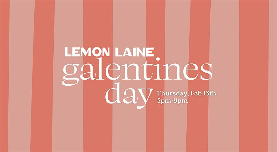 Galentine\u2019s Party at Lemon Laine