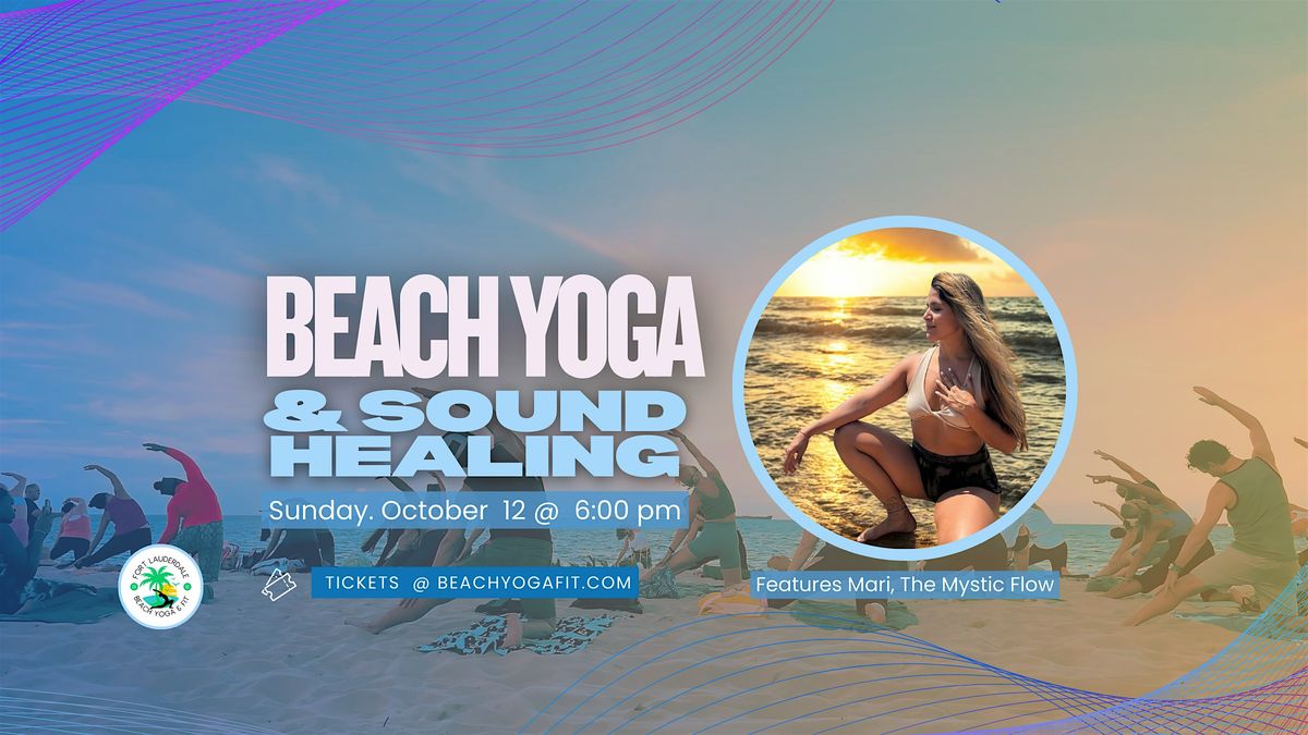Sunset Beach Yoga + Starlight Sound Healing  : Ft Lauderdale Beach