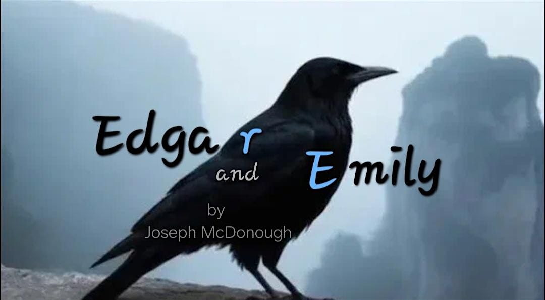 Edgar and Emily by Joseph McDonough a Play Reading
