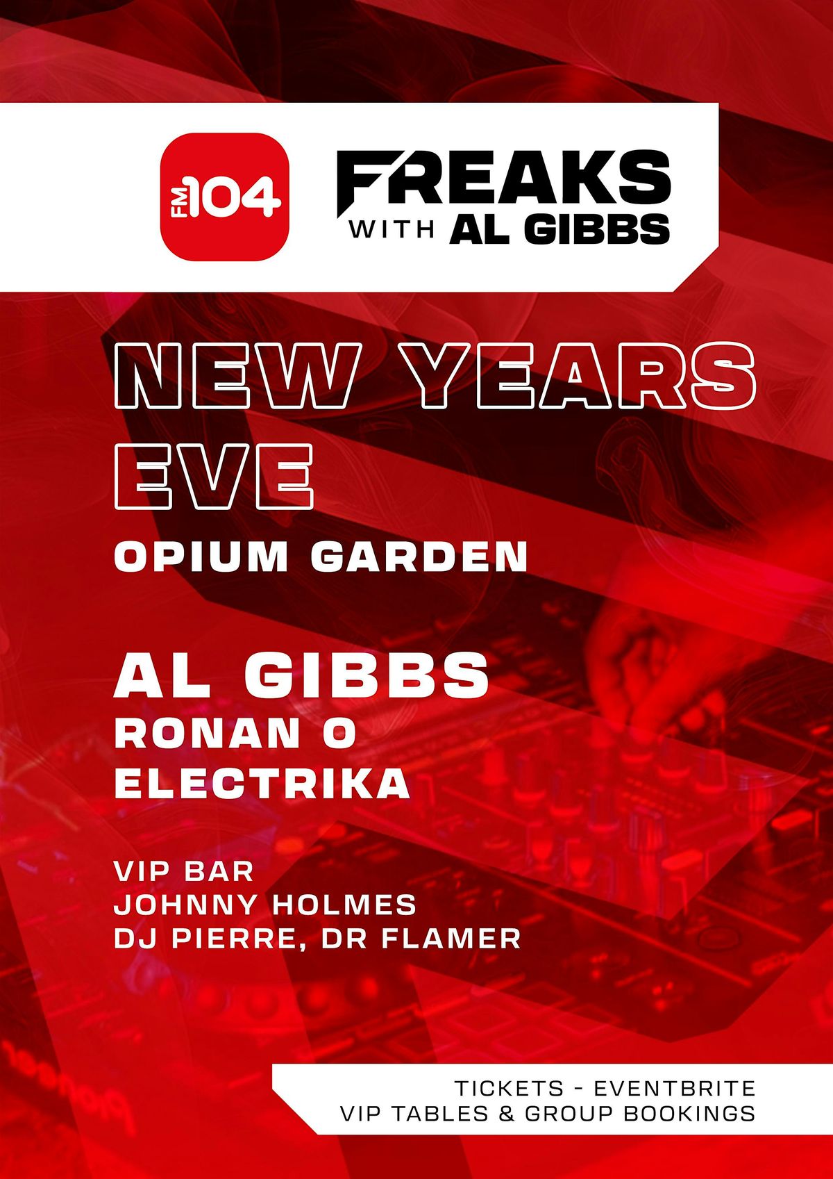 FM104s Freaks - New Years eve at Opium