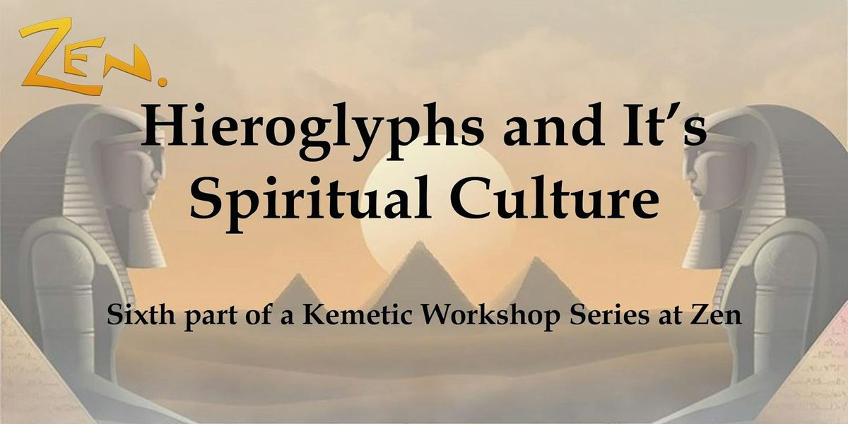 Hieroglyphs and It\u2019s Spiritual Culture