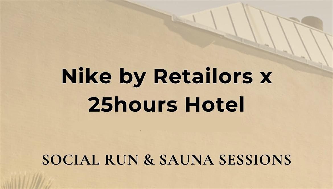 Nike by Retailors x 25hours Hotel