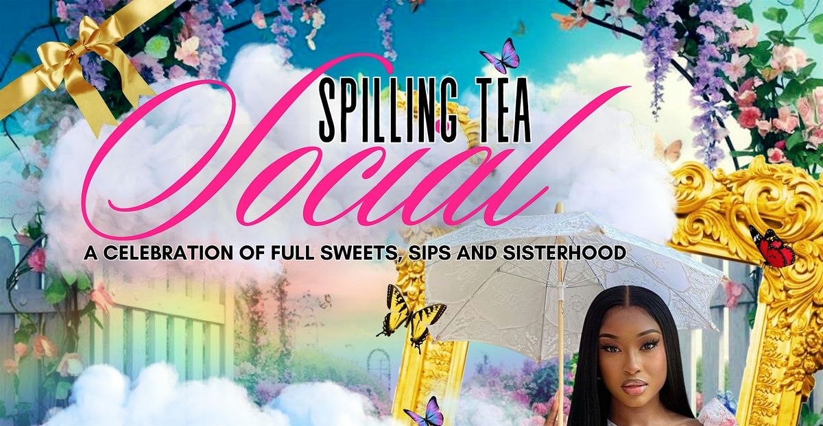 Spilling Tea Social