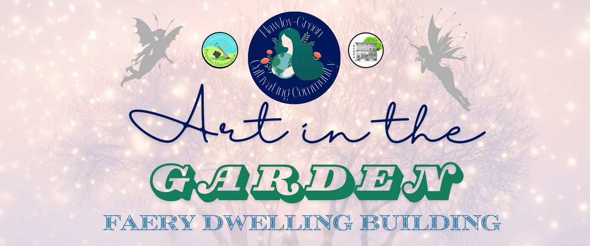 Art In The Garden: Faery Dwelling Building (small dwellings)