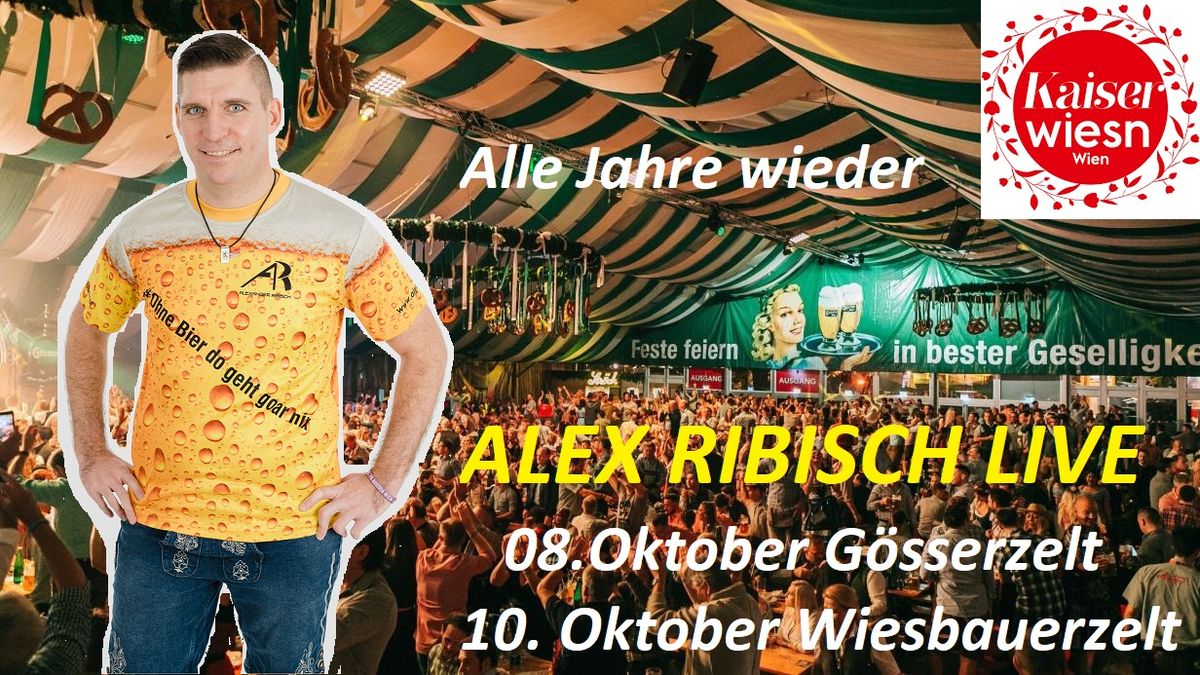 Bierk\u00f6nig Alex Ribisch LIVE im G\u00f6sser Zelt auf der Kaiser Wiesn 