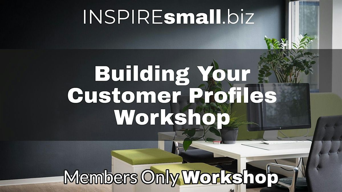 Building Your Customer Profile Workshop