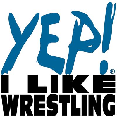 YEP! I LIKE WRESTLING\u00ae | @YEPILW