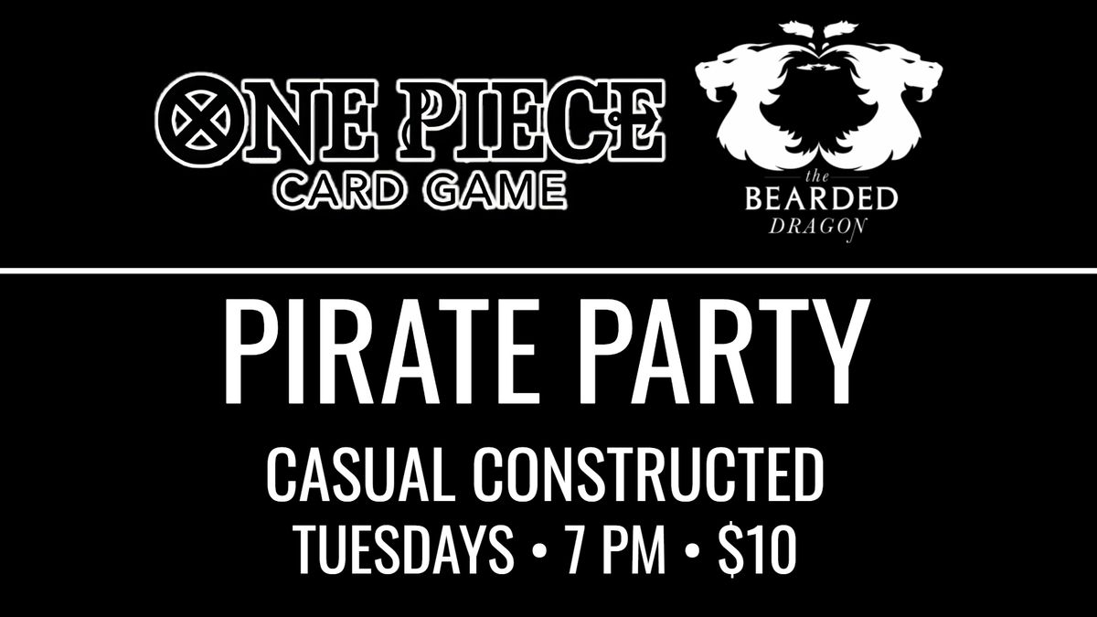 ONE PIECE \u2022 PIRATE PARTY TUESDAY CASUAL CONSTRUCTED