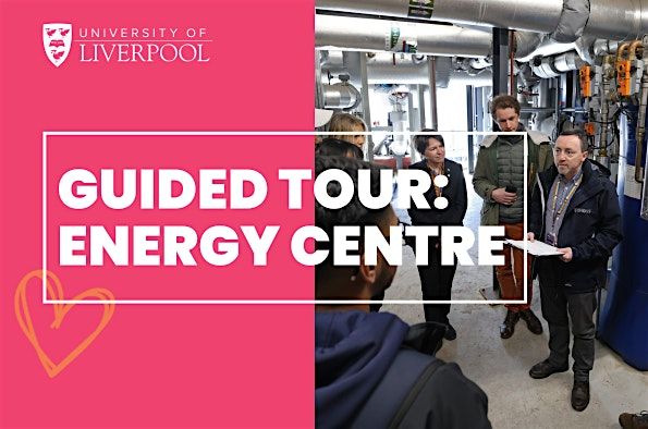 Guided tour of the Energy Centre