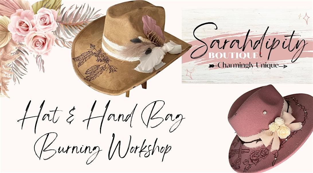 Hat & Hand Bag Burning Workshop