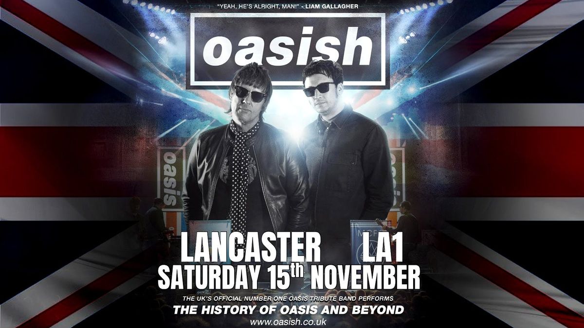 Close Enough Presents: OASISH - Oasis Tribute LIVE