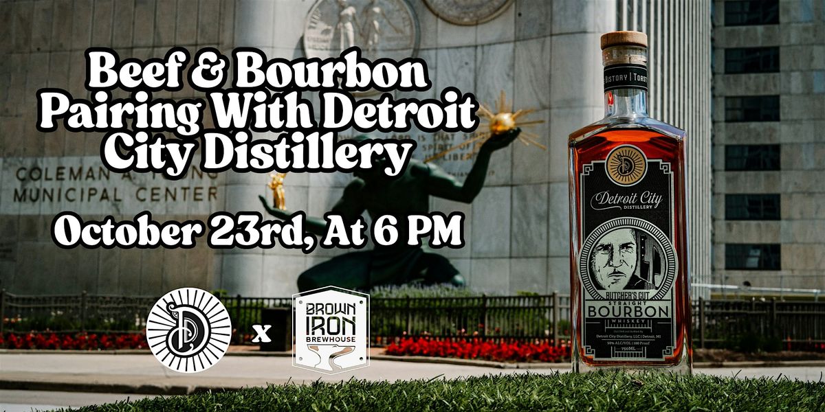 Beef and Bourbon Pairing with Detroit City Distillery