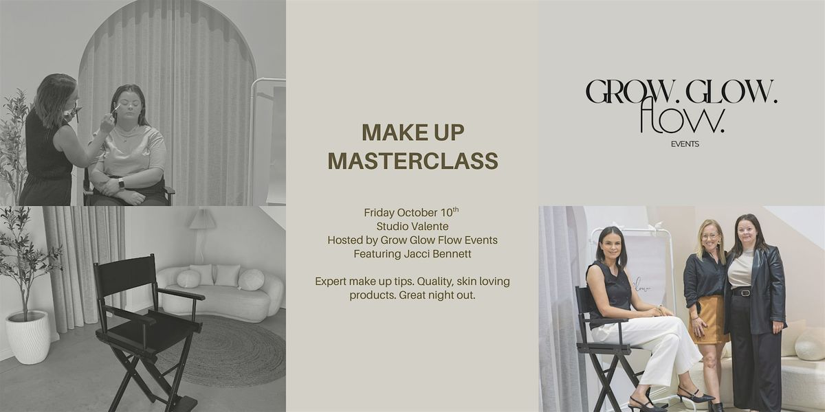 MAKEUP MASTERCLASS by Grow, Glow, Flow Events