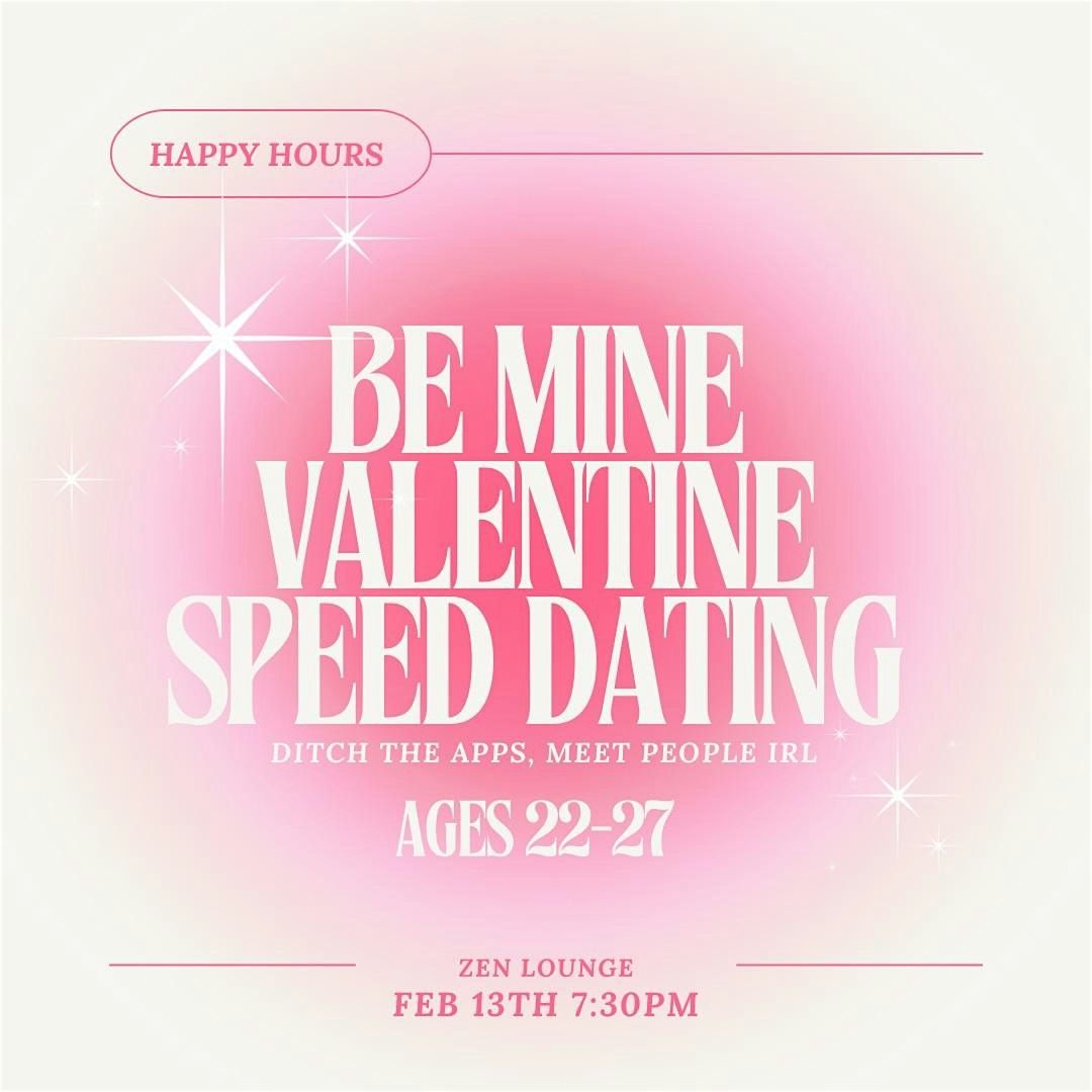 Be Mine Valentine Speed Dating  22-27(Hamilton)